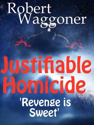 cover image of Justifiable Homicide